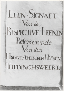 M 4611 Leen=Signaet Van de Respective Leenen Releveerende Van den Hoogh Adelycken Huysen Thedingsweert