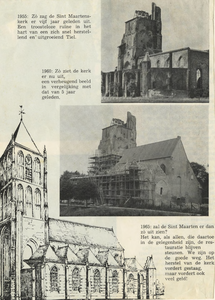 668 De St.- Maartenskerk verkeerd in 1950 in slechte staat, foto boven. De restauratie is in 1960 in volle gang, foto ...